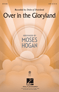 Over in the Glory Land SATB choral sheet music cover